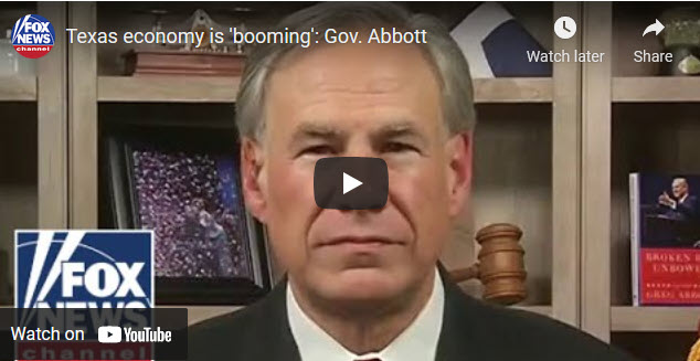 Gov. Abbott: Businesses Fleeing “Shutdown States” Are Powering “Booming” Texas Economy